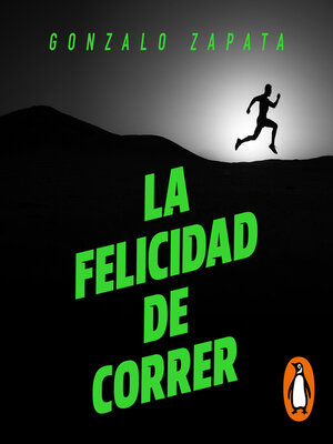 cover image of La felicidad de correr